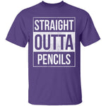 Straight Outta Pencils T-Shirt CustomCat