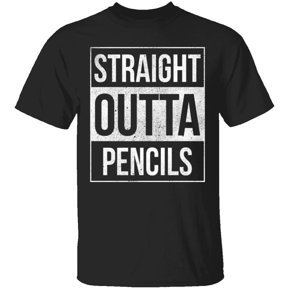 Straight Outta Pencils T-Shirt CustomCat