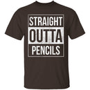 Straight Outta Pencils T-Shirt CustomCat
