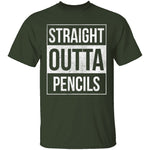 Straight Outta Pencils T-Shirt CustomCat
