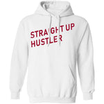 Straight Up Hustler T-Shirt CustomCat