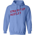 Straight Up Hustler T-Shirt CustomCat