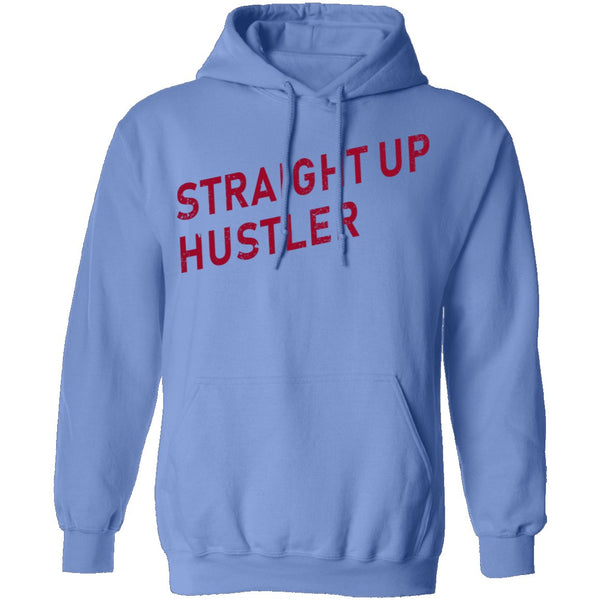 Straight Up Hustler T-Shirt CustomCat