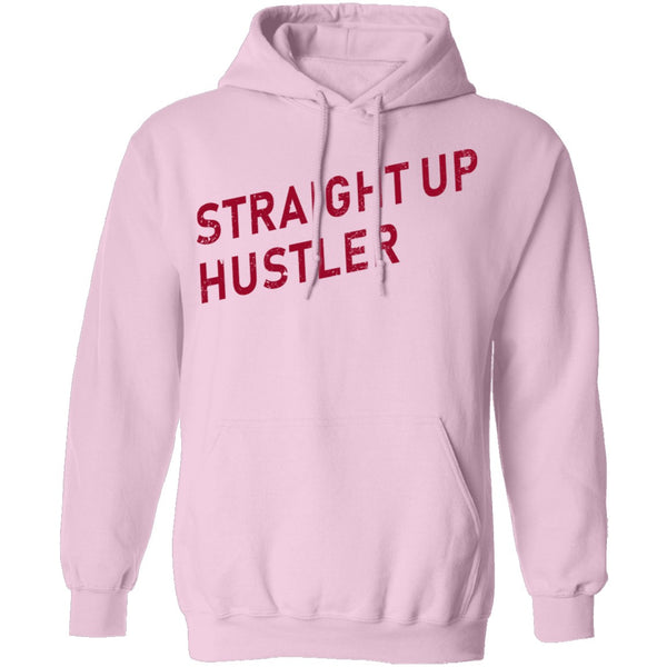 Straight Up Hustler T-Shirt CustomCat