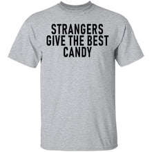 Strangers Give The Best Candy T-Shirt