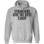 Strangers Give The Best Candy T-Shirt CustomCat