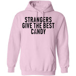 Strangers Give The Best Candy T-Shirt CustomCat