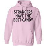 Strangers Have the Best Candy T-Shirt CustomCat