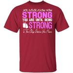 Strong T-Shirt CustomCat