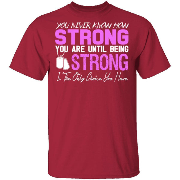 Strong T-Shirt CustomCat