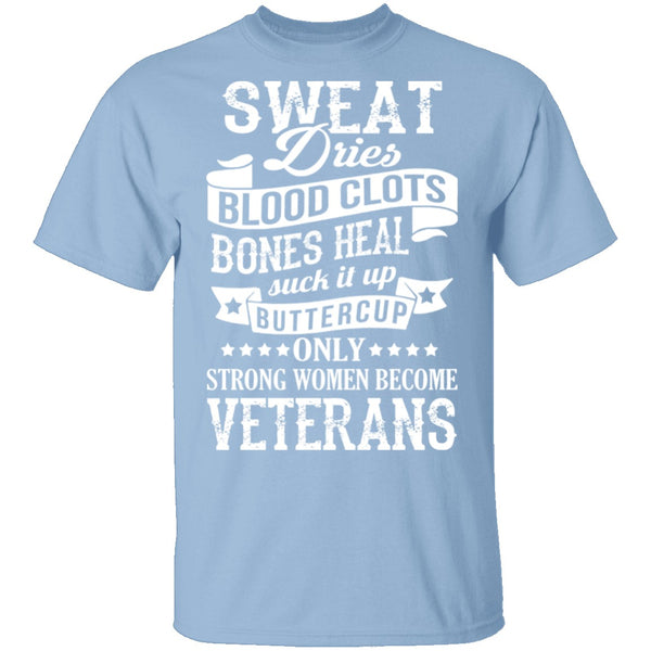 Strong Women Become Veterans T-Shirt CustomCat