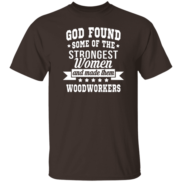 Strong Woodworking Women T-Shirt CustomCat