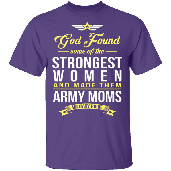 Strongest Women Are Army Moms T-Shirt CustomCat