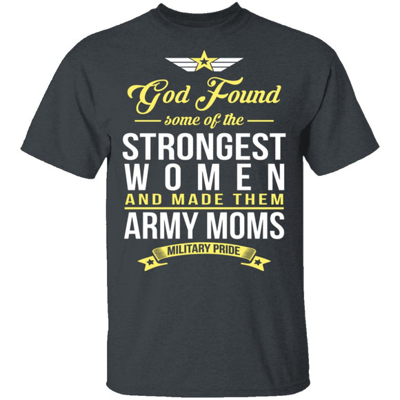 Strongest Women Are Army Moms T-Shirt CustomCat