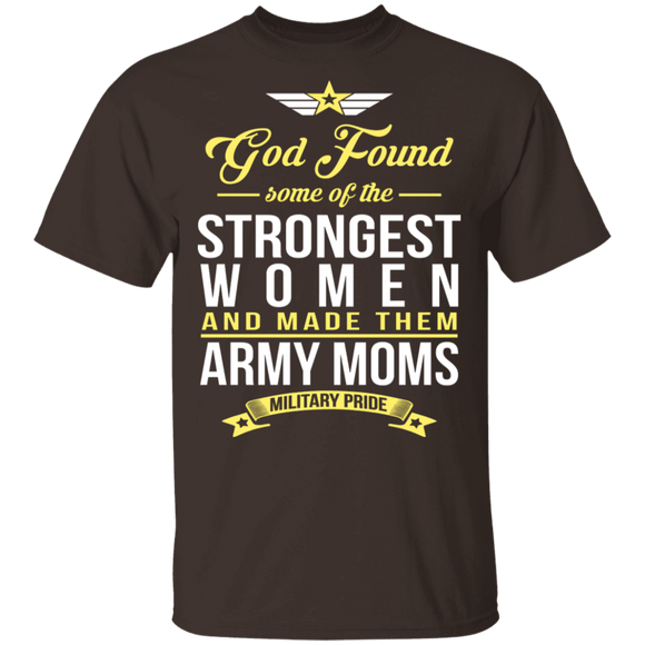 Strongest Women Are Army Moms T-Shirt CustomCat