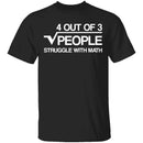 Struggle With Math T-Shirt CustomCat