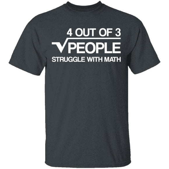 Struggle With Math T-Shirt CustomCat