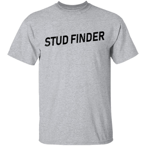 Stud Finder T-Shirt CustomCat