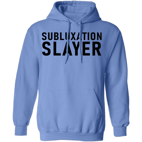Subluxation Slayer T-Shirt CustomCat