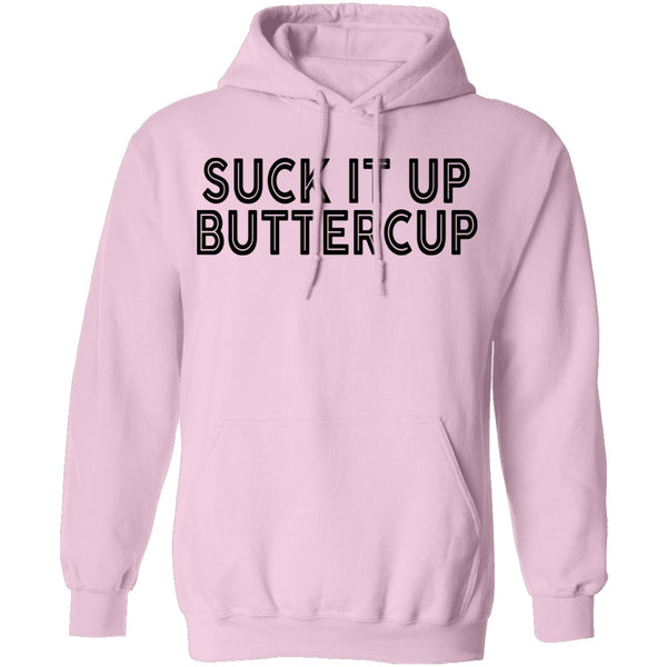 Suck It Up Buttercup T-Shirt CustomCat