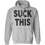Suck This T-Shirt CustomCat