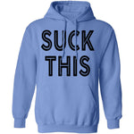 Suck This T-Shirt CustomCat