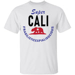 Super Cali Fragilisticexpialidocious T-Shirt CustomCat