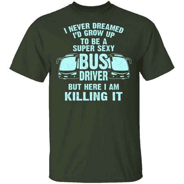 Super Sexy Bus Driver T-Shirt CustomCat