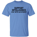 Support Intelligence T-Shirt CustomCat