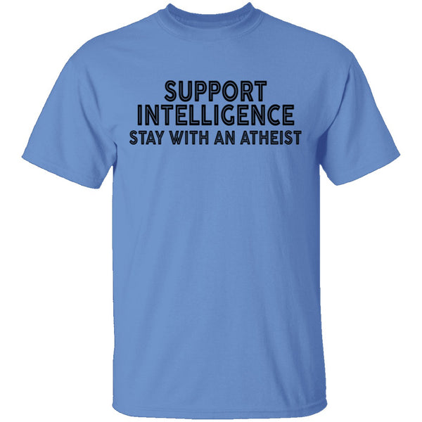 Support Intelligence T-Shirt CustomCat