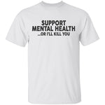 Support Mental Health T-Shirt CustomCat