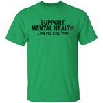 Support Mental Health T-Shirt CustomCat
