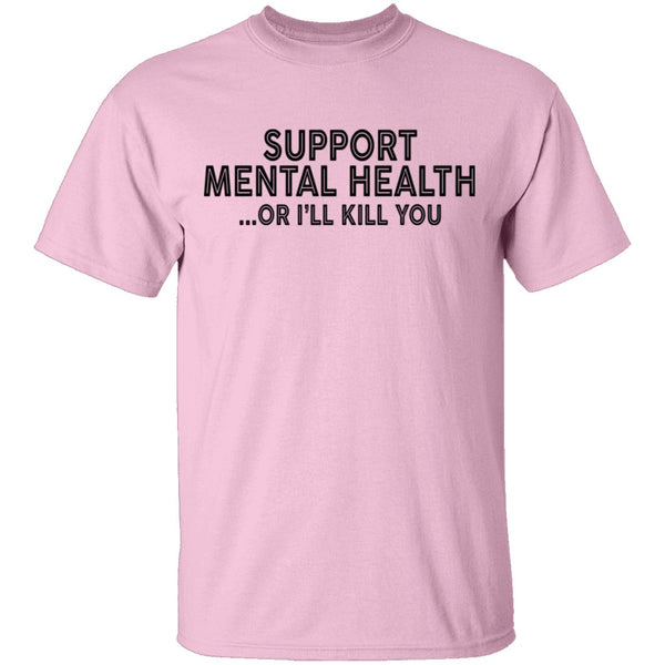 Support Mental Health T-Shirt CustomCat