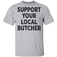 Support Your Local Butcher T-Shirt