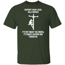 Support Your Local Pole Dancer T-Shirt