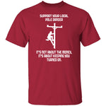 Support Your Local Pole Dancer T-Shirt CustomCat