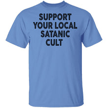 Support Your Local Satanic Cult T-Shirt