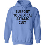 Support Your Local Satanic Cult T-Shirt CustomCat