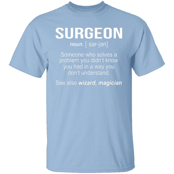 Surgeon Definition T-Shirt CustomCat