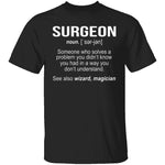 Surgeon Definition T-Shirt CustomCat