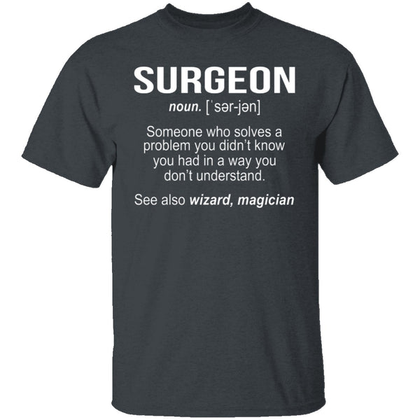 Surgeon Definition T-Shirt CustomCat