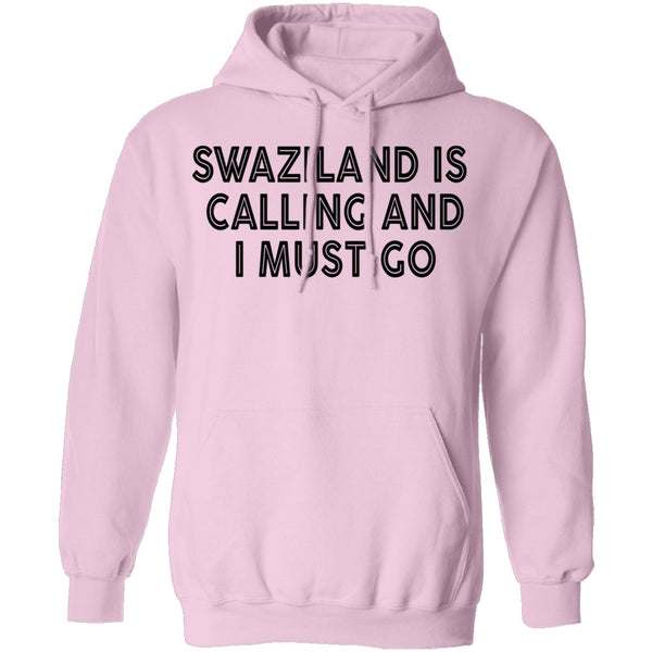 Swaziland Is Calling And I Must Go T-Shirt CustomCat