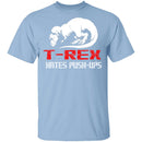 T-Rex Hates Pushups T-Shirt CustomCat