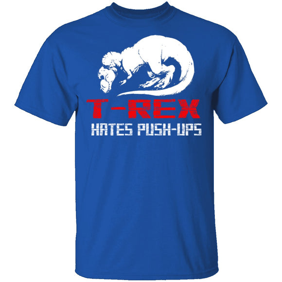 T-Rex Hates Pushups T-Shirt CustomCat