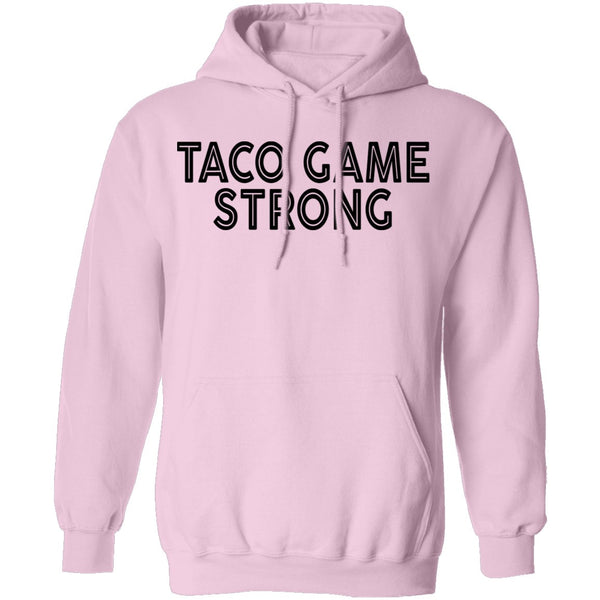 Taco Game Strong T-Shirt CustomCat