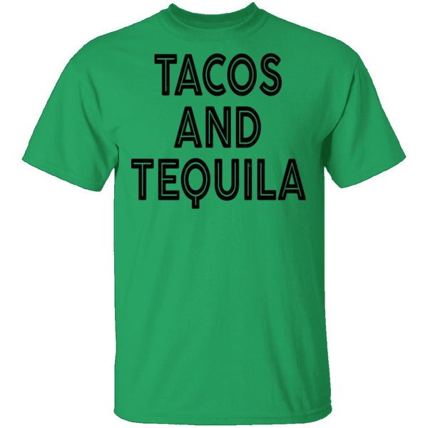 Tacos And Tequila T-Shirt CustomCat