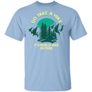 Take A Hike T-Shirt CustomCat