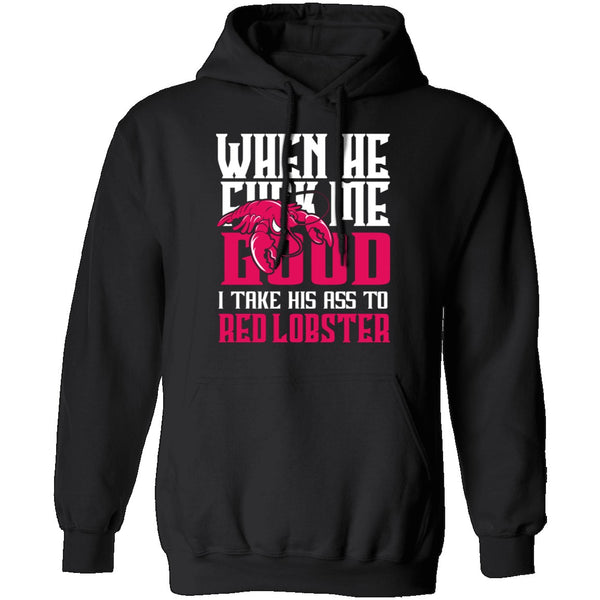 Take His Ass To Red Lobster T-Shirt CustomCat
