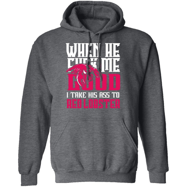 Take His Ass To Red Lobster T-Shirt CustomCat