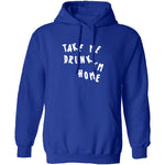 Take Me Drunk I'm Home T-Shirt CustomCat